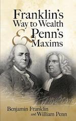 Franklin's Way to Wealth and Penn's Maxims