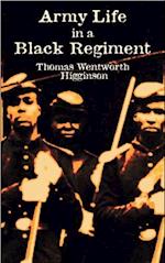 Army Life in a Black Regiment