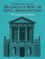 Treatise on the Decorative Part of Civil Architecture