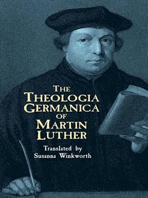 Theologia Germanica of Martin Luther