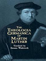 Theologia Germanica of Martin Luther