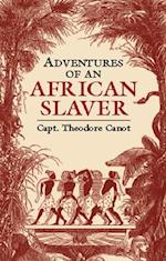 Adventures of an African Slaver