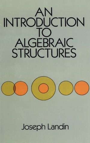 Introduction to Algebraic Structures