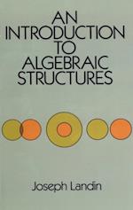 Introduction to Algebraic Structures