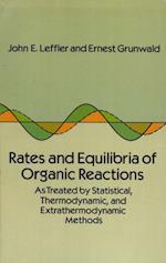 Rates and Equilibria of Organic Reactions