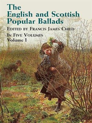 English and Scottish Popular Ballads, Vol. 1