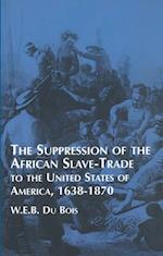 Suppression of the African Slave-Trade to the United States of America