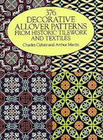 376 Decorative Allover Patterns from Historic Tilework and Textiles