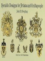 Heraldic Designs for Artists and Craftspeople