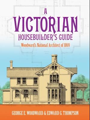 Victorian Housebuilder's Guide