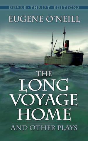 Long Voyage Home and Other Plays