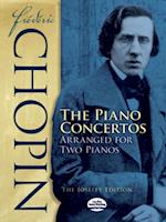 Frederic Chopin: The Piano Concertos Arranged for Two Pianos