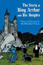 The Story of King Arthur and His Knights