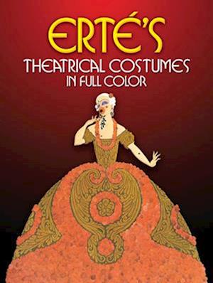 Erte's Theatrical Costumes in Full Color