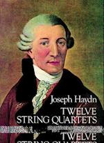Twelve String Quartets, Opp. 55, 64 and 71, Complete