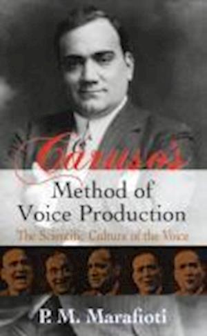 Caruso's Method of Voice Production