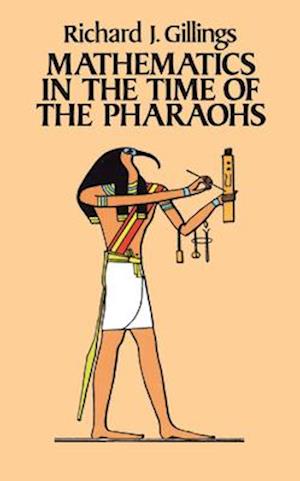 Mathematics in the Time of the Pharaohs