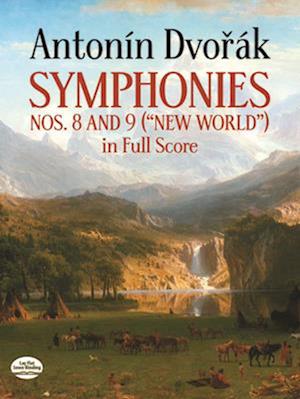 Symphonies Nos. 8 and 9 ("New World") in Full Score