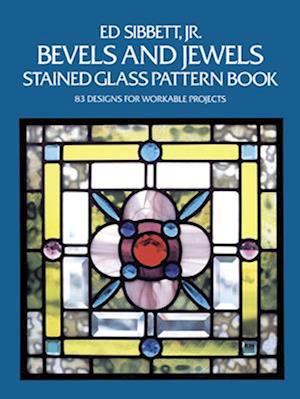 Bevels and Jewels Stained Glass Pattern Book