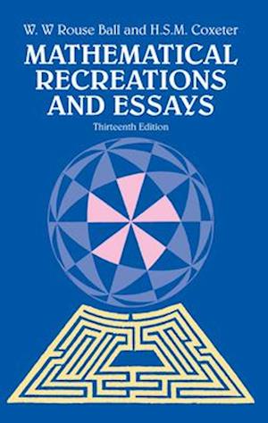 Mathematical Recreations and Essays