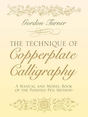 The Technique of Copperplate Calligraphy