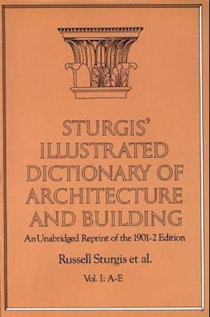 Sturgis' Illustrated Dictionary of Architecture and Building