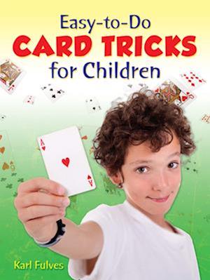 Easy to Do Card Tricks for Children