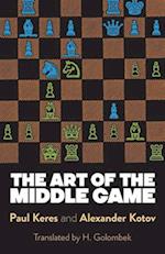 Art of the Middle Game