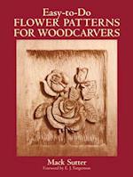 Easy-To-Do Flower Patterns for Woodcarvers