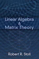 Linear Algebra and Matrix Theory