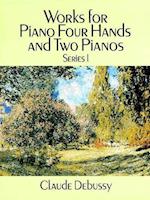 Works for Piano Four Hands and Two Pianos, Series One