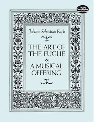 The Art of the Fugue and a Musical Offering