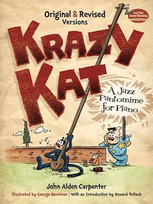 Krazy Kat, A Jazz Pantomime for Piano