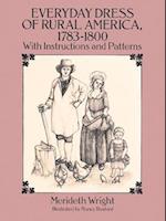 Everyday Dress of Rural America, 1783-1800