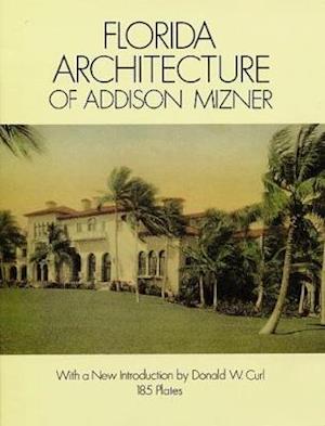 Florida Architecture of Addison Mizner