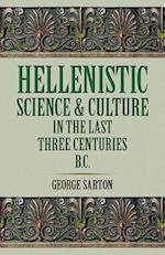 Hellenistic Science and Culture in the Last Three Centuries B.C.
