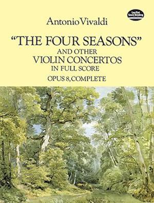 The Four Seasons and Other Violin Concertos in Full Score