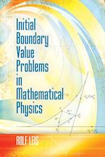 Initial Boundary Value Problems in Mathematical Physics