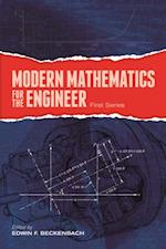 Modern Mathematics for the Engineer: First Series