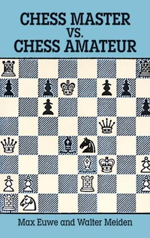 Chess Master vs. Chess Amateur