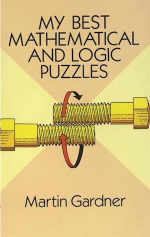My Best Mathematical and Logic Puzzles