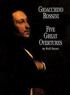 Five Great Overtures in Full Score