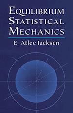 Equilibrium Statistical Mechanics