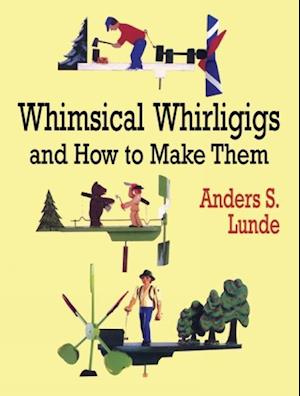 Whimsical Whirligigs