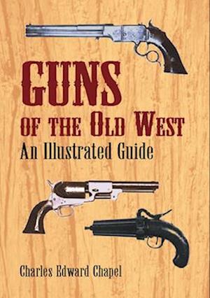 Guns of the Old West