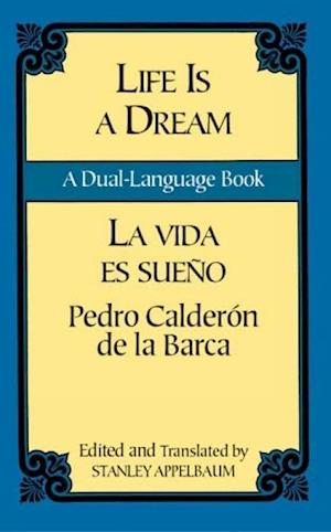 La Vida Es Sueno/Life is a Dream