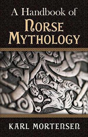 A Handbook of Norse Mythology