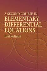 A Second Course in Elementary Differential Equations