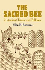 The Sacred Bee in Ancient Times and Folklore