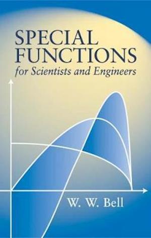 Special Functions for Scientists and Engineers